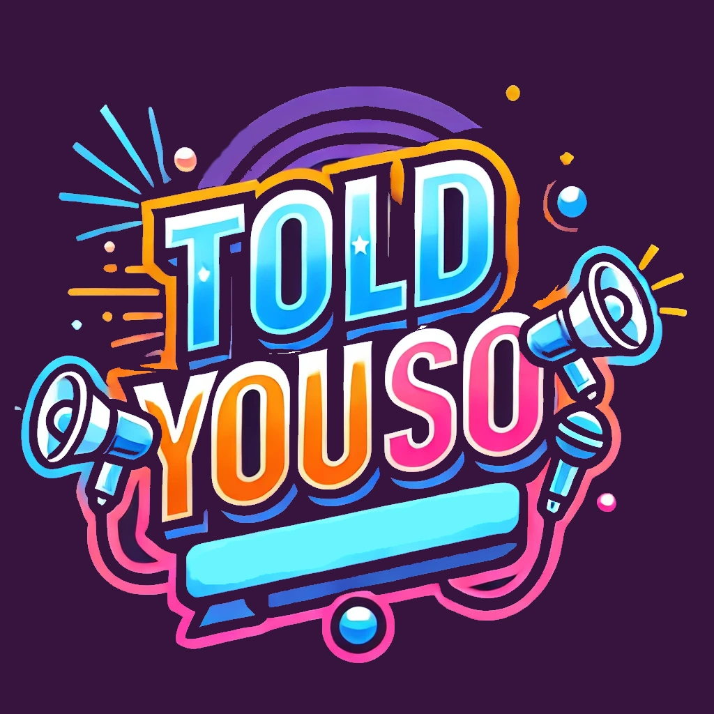 Told You So Logo